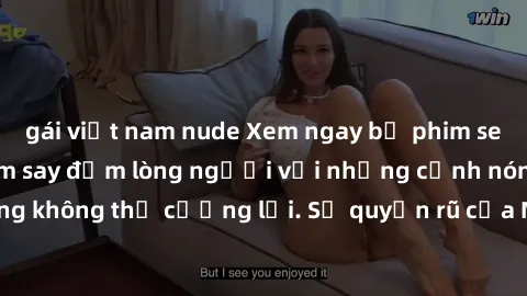 gái việt nam nude Xem ngay bộ phim sex milf hot nhất, làm say đắm lòng người với những cảnh nóng bỏng không thể cưỡng lại. Sự quyến rũ của MILF sẽ khiến bạn mãnh liệt!