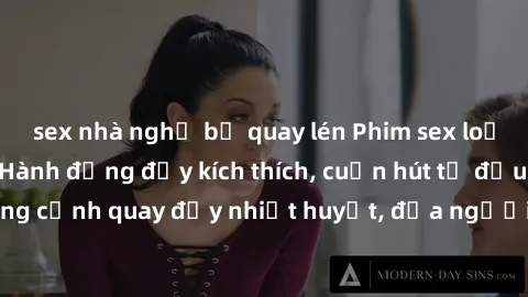 sex nhà nghỉ bị quay lén Phim sex loạn luân Nhật Bản: Hành động đầy kích thích, cuốn hút từ đầu đến cuối. Những cảnh quay đầy nhiệt huyết, đưa người xem vào thế giới độc đáo của tình thân. Đừng bỏ lỡ!