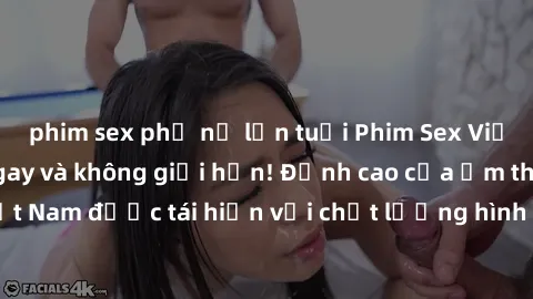 phim sex phụ nữ lớn tuổi Phim Sex Việt Nam HD - Xem ngay và không giới hạn! Đỉnh cao của ẩm thực tình dục Việt Nam được tái hiện với chất lượng hình ảnh sắc nét. Hãy thưởng thức ngay!